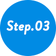 Step.03